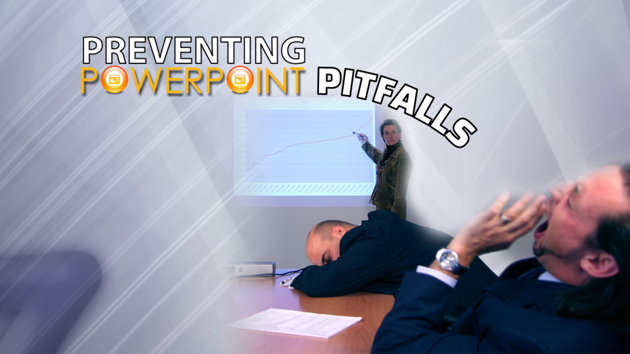Preventing PowerPoint Pitfalls