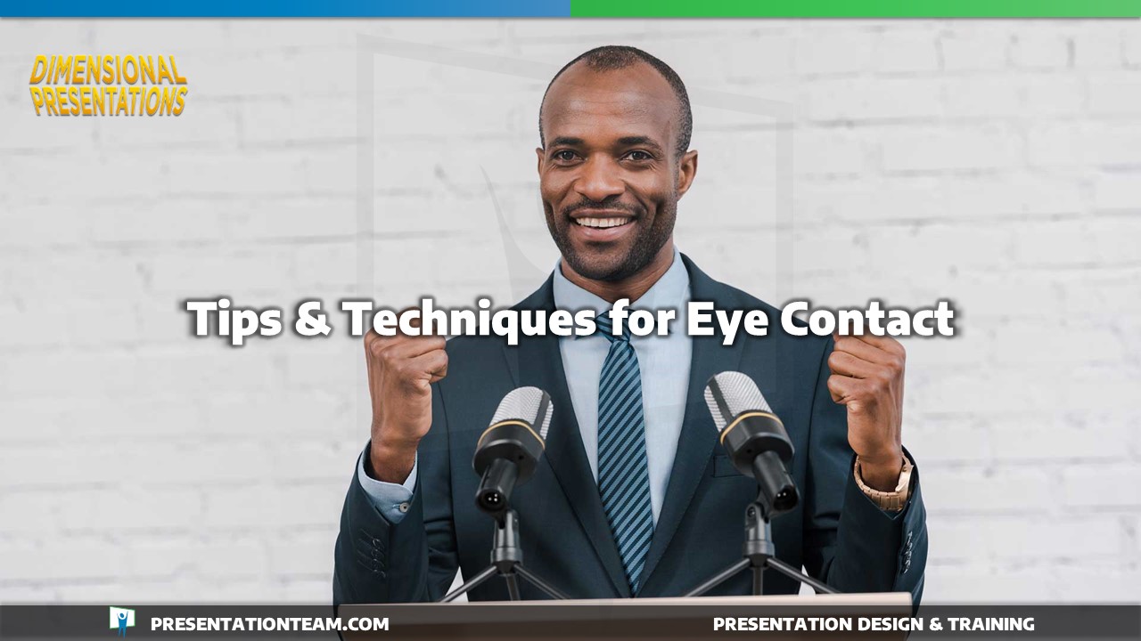 Tips & Techniques for Better Eye Contact