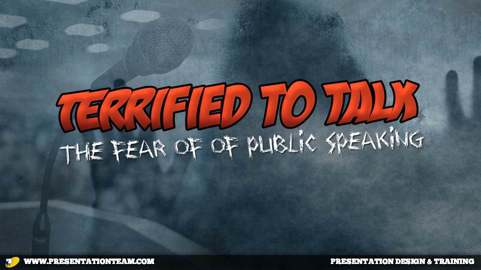 Terrified to Talk: Overcoming the Fear of Public Speaking